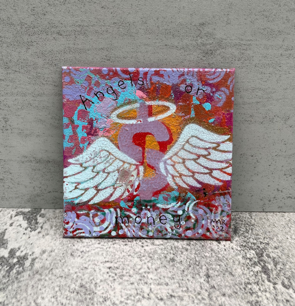 Angels or Money – Original acrylic painting – colorful modern spiritual art, angel wings and dollar sign